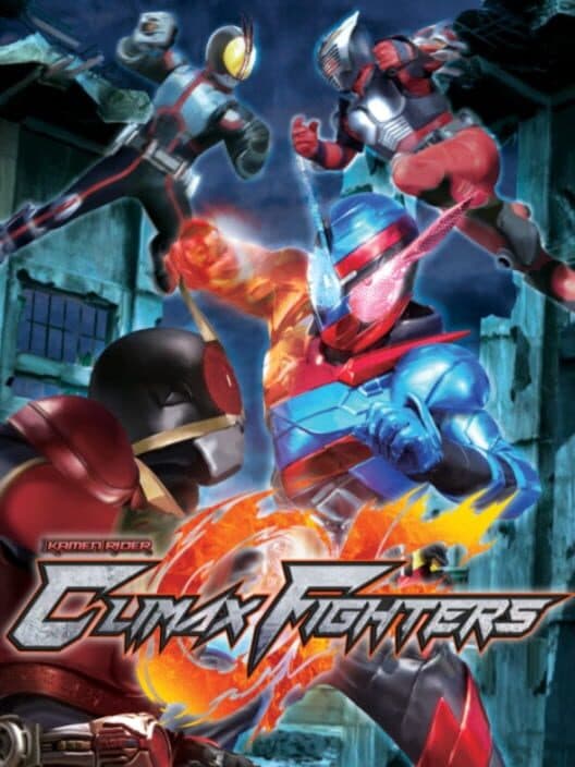Обложка Kamen Rider: Climax Fighters