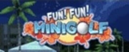 Обложка Fun! Fun! Minigolf