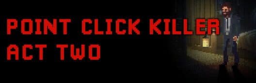 Обложка Point Click Killer: Act Two