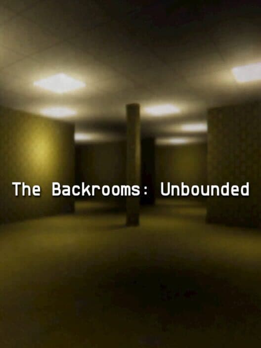 Обложка The Backrooms: Unbounded