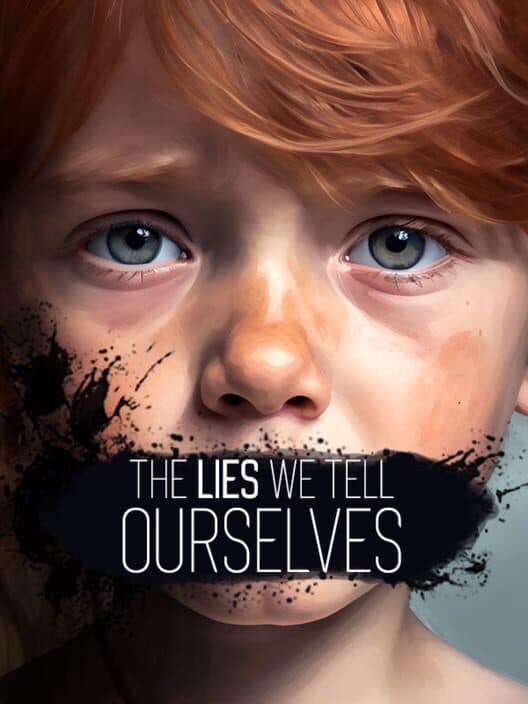 Обложка The Lies We Tell Ourselves