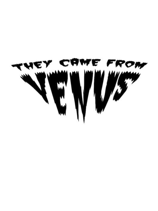 Обложка They Came From Venus