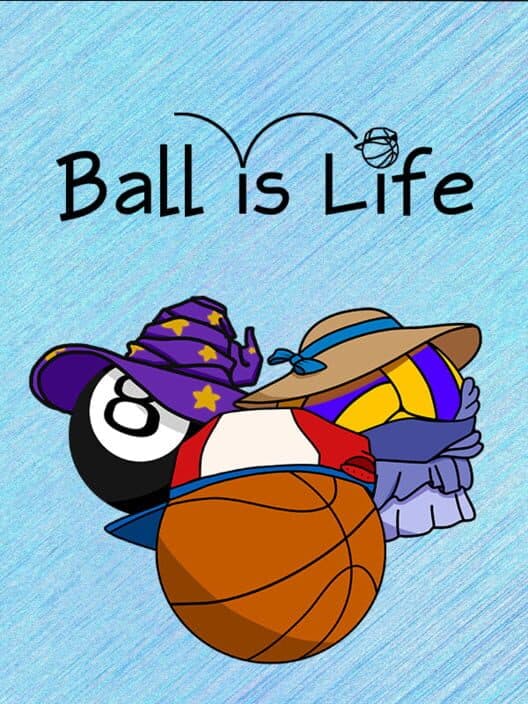 Обложка Ball is Life