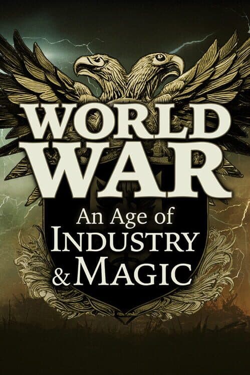 Обложка World War: An Age of Industry & Magic