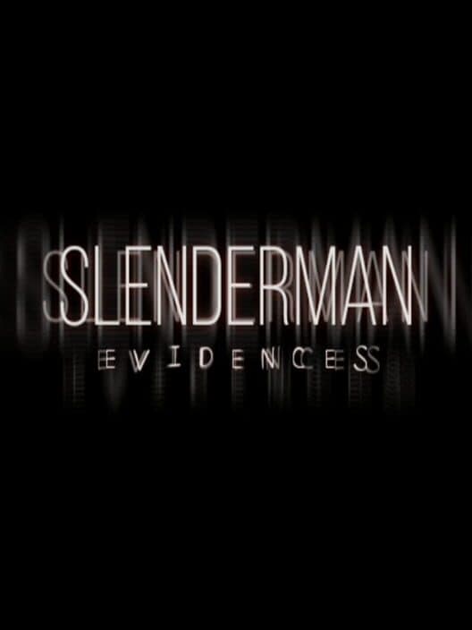 Обложка Slenderman: Evidences