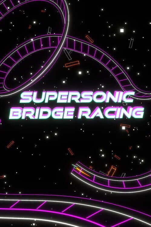 Обложка Supersonic Bridge Racing