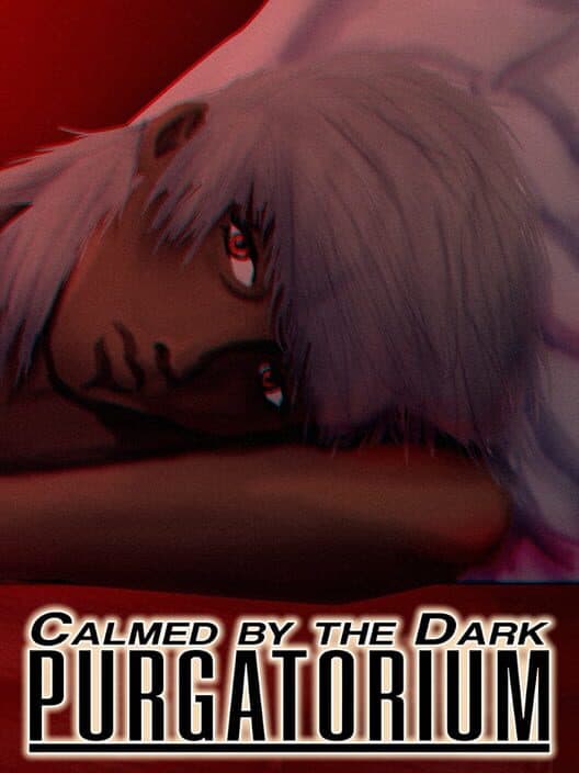 Обложка Calmed by the Dark: Purgatorium