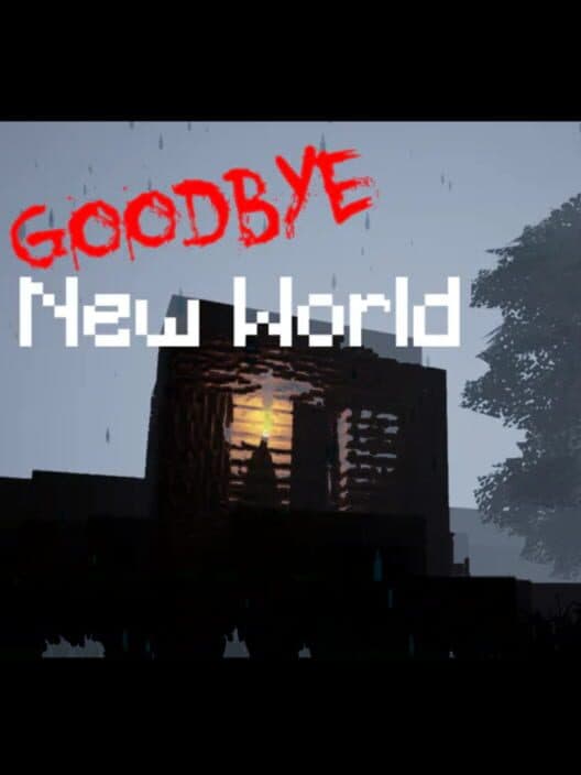 Обложка Goodbye, New World