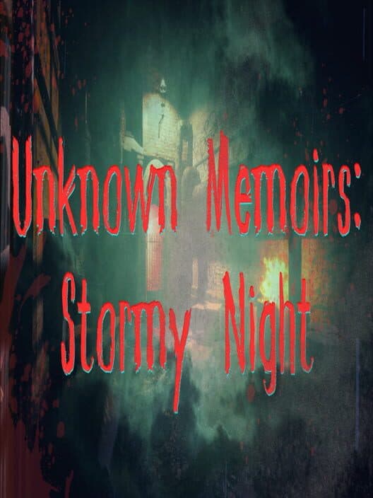 Обложка Unknown Memoirs: Stormy Night