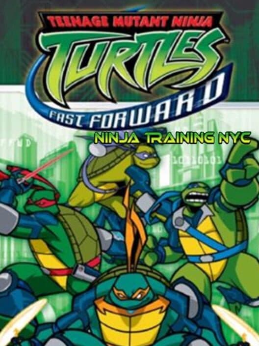 Обложка Teenage Mutant Ninja Turtles Fast Forward: Ninja Training NYC