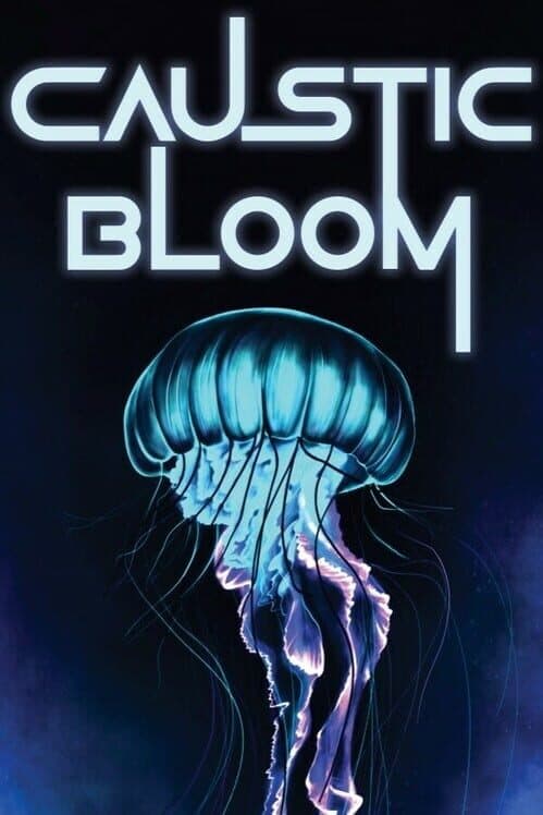 Обложка Caustic Bloom