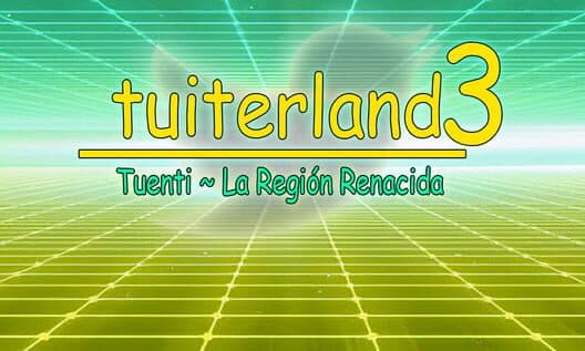 Обложка Tuiterland 3: Tuenti - La Región Renacida