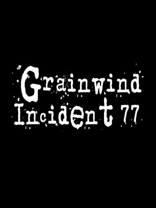Обложка Grainwind Incident 77