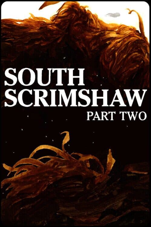 Обложка South Scrimshaw, Part Two