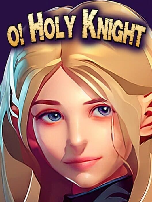 Обложка O! Holy Knight