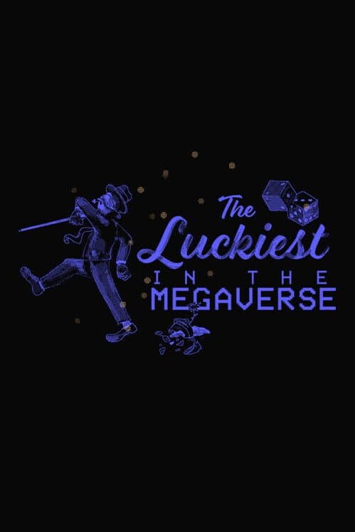 Обложка The Luckiest in the Megaverse