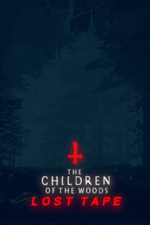 Обложка The Children of The Woods: Lost Tape