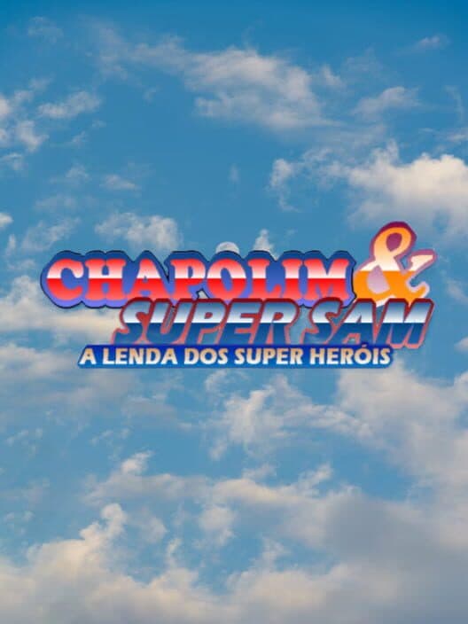 Обложка Chapolim & Super Sam: a lenda dos super heróis