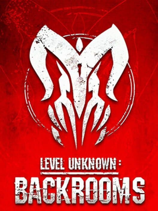 Обложка Level Unknown: Backrooms