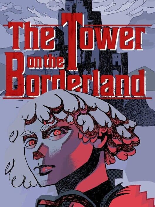 Обложка The Tower on the Borderland