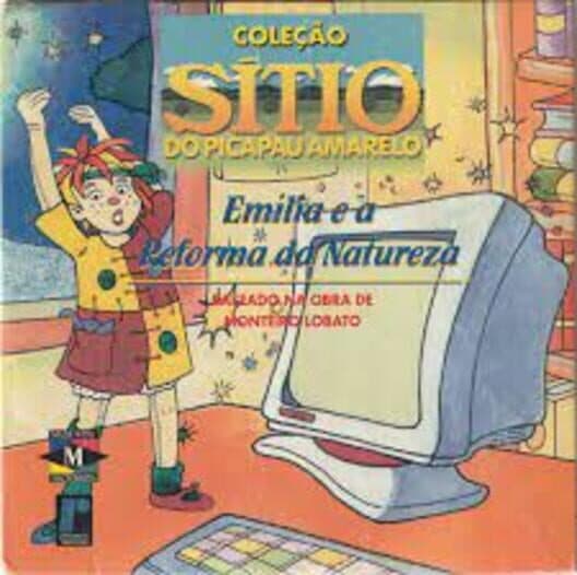 Обложка Sítio do Picapau Amarelo: Emília e a Reforma da Natureza