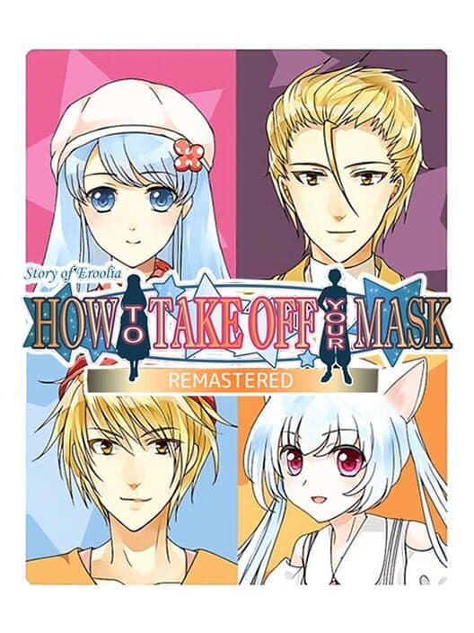 Обложка How to Take Off Your Mask: Remastered