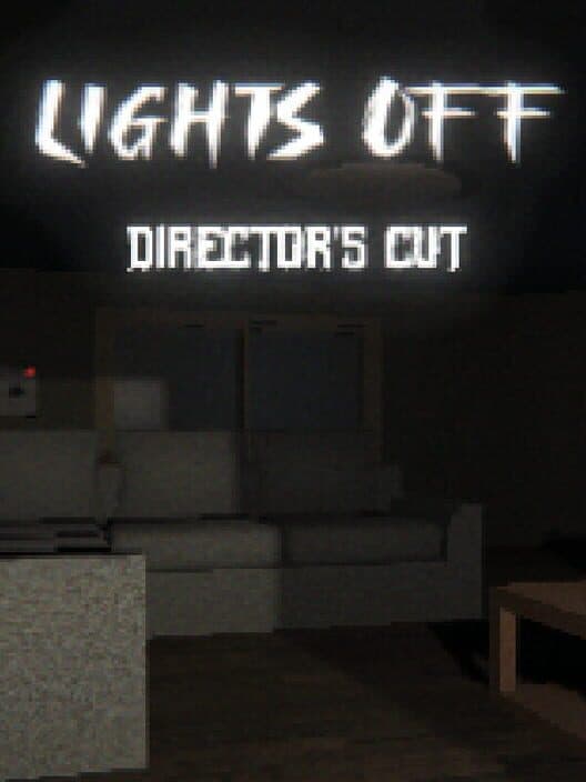 Обложка Lights Off: Director's Cut