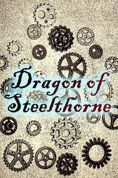 Обложка Dragon of Steelthorne
