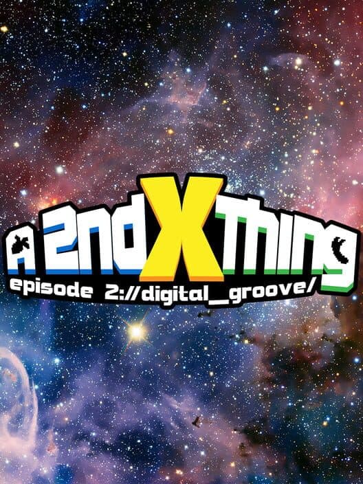 Обложка A 2nd X Thing Episode 2: Digital Groove