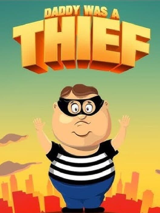 Обложка Daddy Was A Thief
