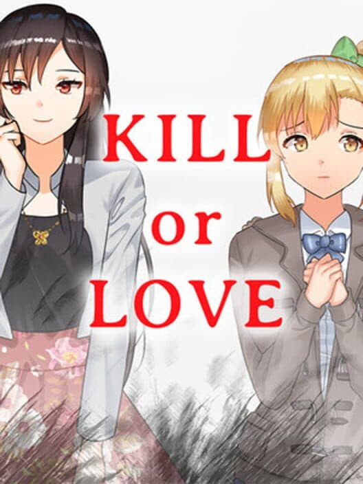 Обложка Kill or Love