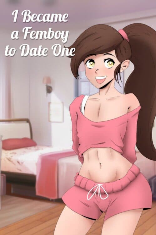 Обложка I Became a Femboy to Date One