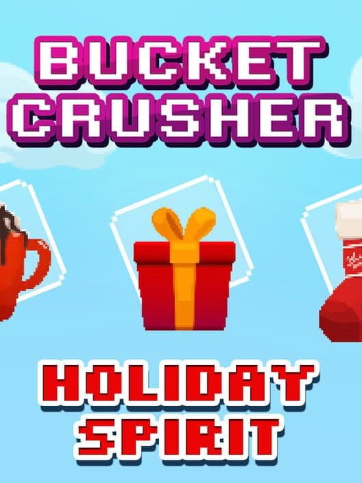 Обложка Bucket Crusher: Holiday Spirit