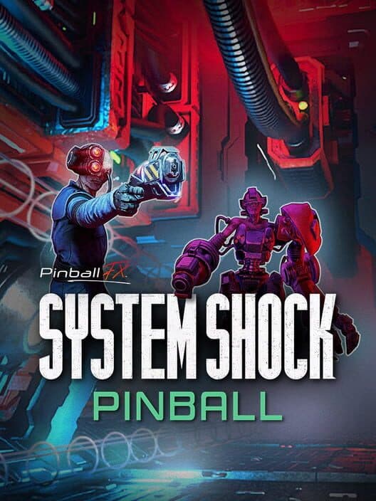 Обложка Pinball FX: System Shock Pinball
