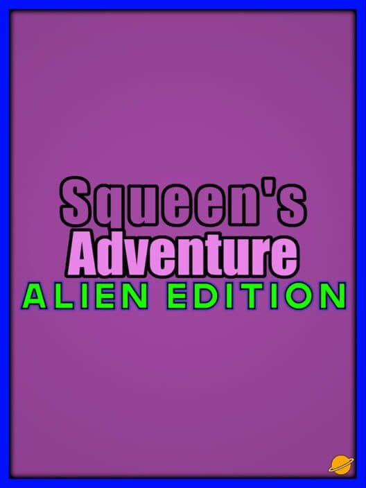 Обложка Squeen's Adventure: Alien Edition