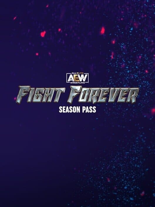 Обложка All Elite Wrestling: Fight Forever - Season Pass