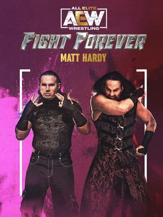 Обложка All Elite Wrestling: Fight Forever - Matt Hardy