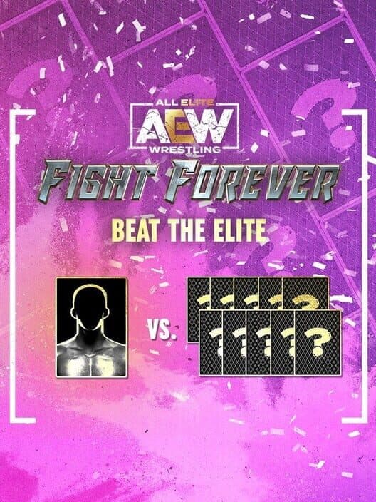 Обложка All Elite Wrestling: Fight Forever - Beat the Elite