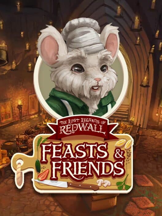 Обложка The Lost Legends of Redwall: Feasts & Friends