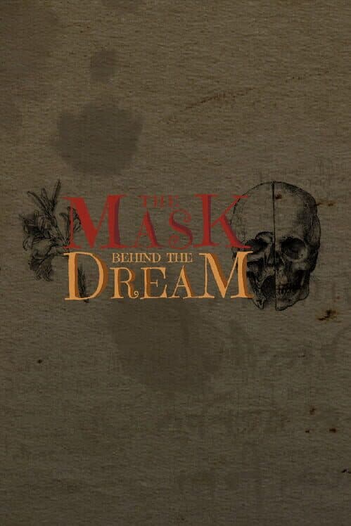 Обложка The Mask behind the Dream: Kapitel 1