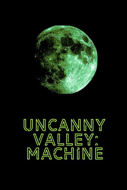 Обложка Uncanny Valley: Machine
