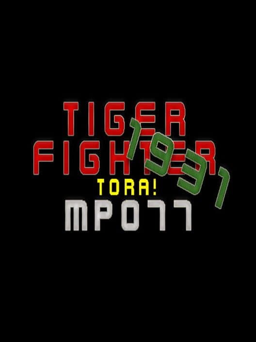 Обложка Tiger Fighter 1931: Tora! MP077