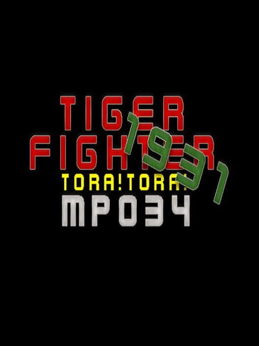 Обложка Tiger Fighter 1931: Tora!Tora! MP034