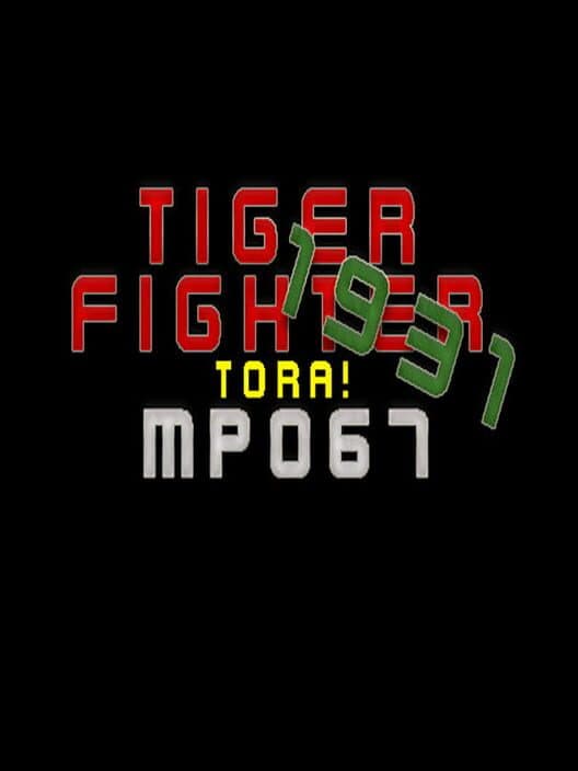 Обложка Tiger Fighter 1931: Tora! MP067