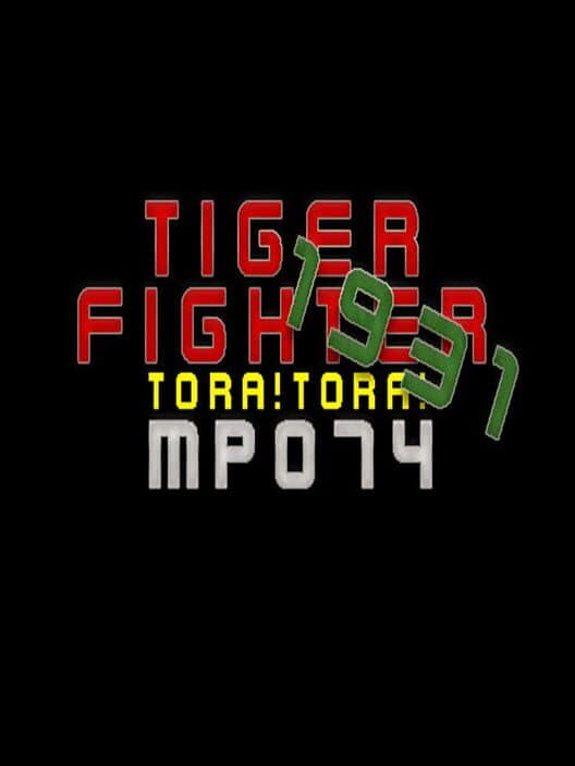Обложка Tiger Fighter 1931: Tora!Tora! MP074