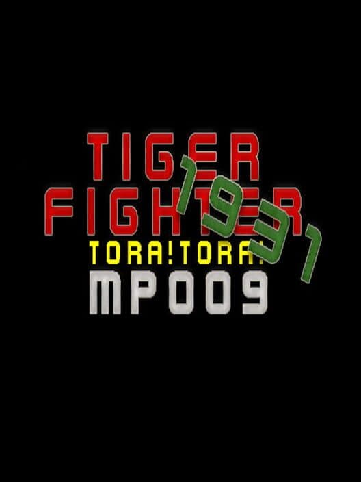 Обложка Tiger Fighter 1931: Tora!Tora! MP009