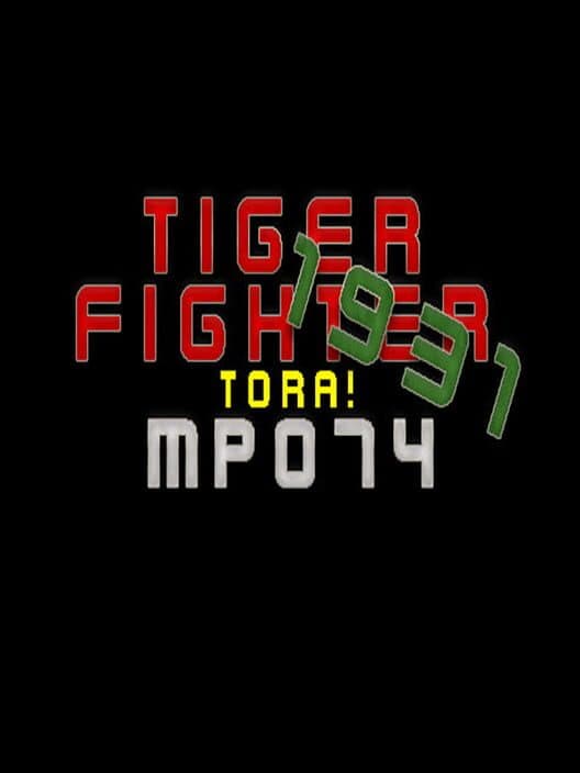 Обложка Tiger Fighter 1931: Tora! MP074