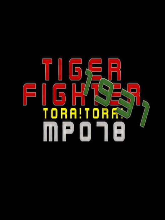 Обложка Tiger Fighter 1931: Tora!Tora! MP078