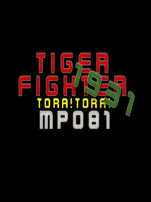 Обложка Tiger Fighter 1931: Tora!Tora! MP081