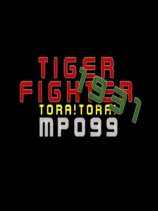 Обложка Tiger Fighter 1931: Tora!Tora! MP099